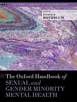 cover image of The Oxford Handbook of Sexual and Gender Minority Mental Health